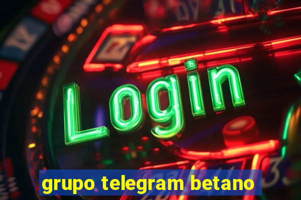 grupo telegram betano